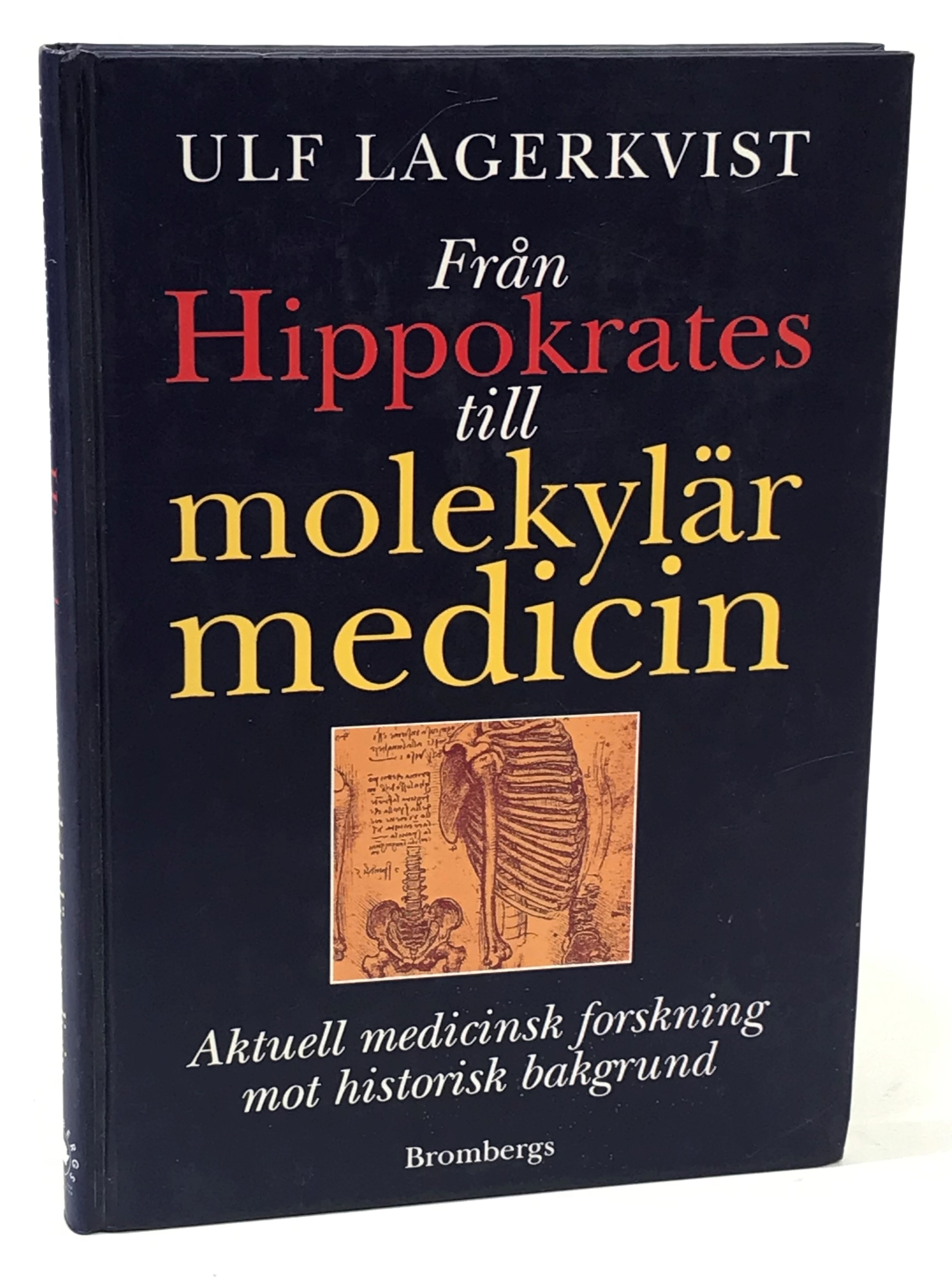 Från Hippokrates till molekylär medicin. Aktuell medicinsk forskning mot historisk bakgrund. [Utg. av] Brombergs.