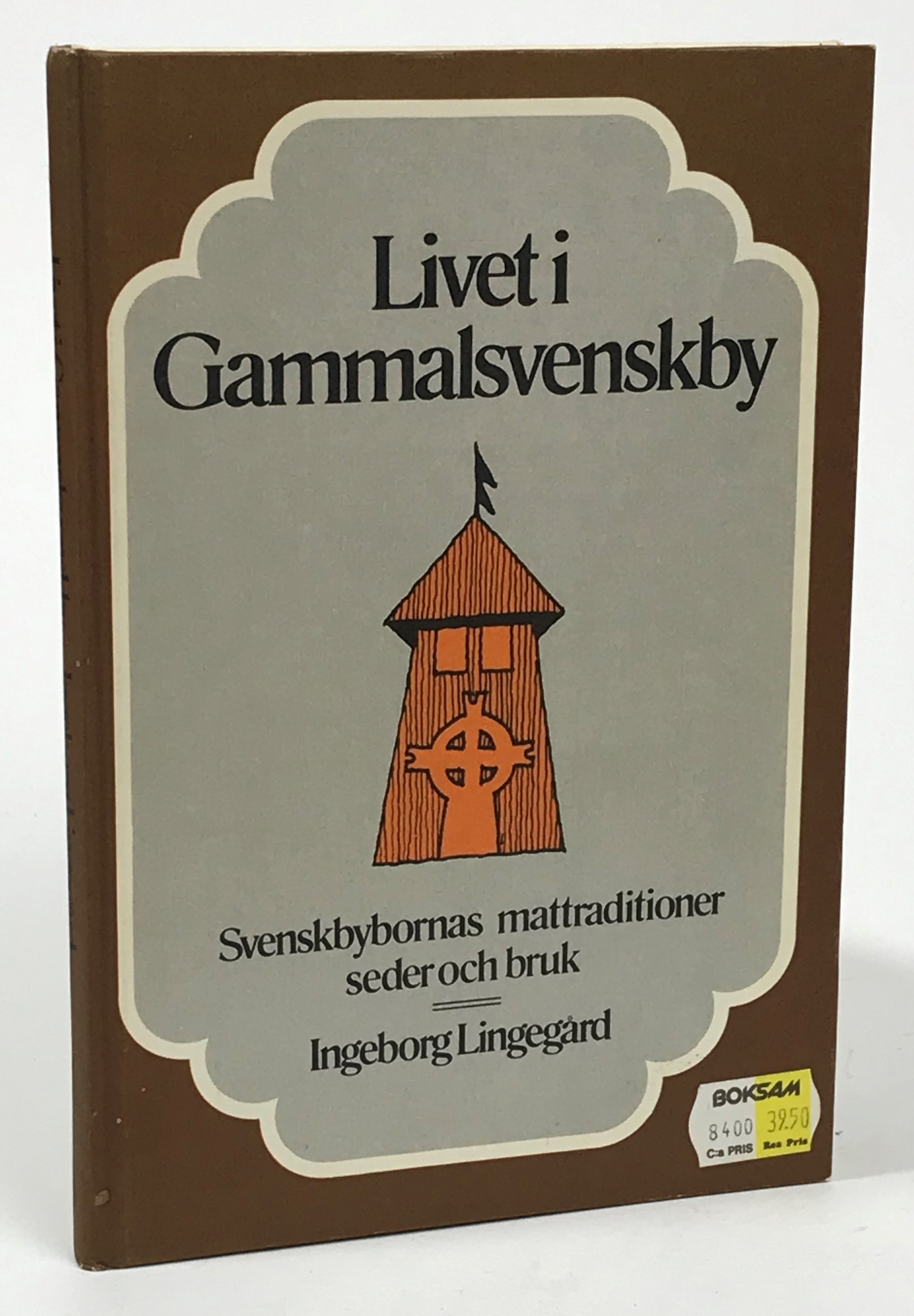 Livet i Gammalsvenskby. Svenskbybornas mattraditioner, seder och bruk. [Utg. av] LTs Förlag.