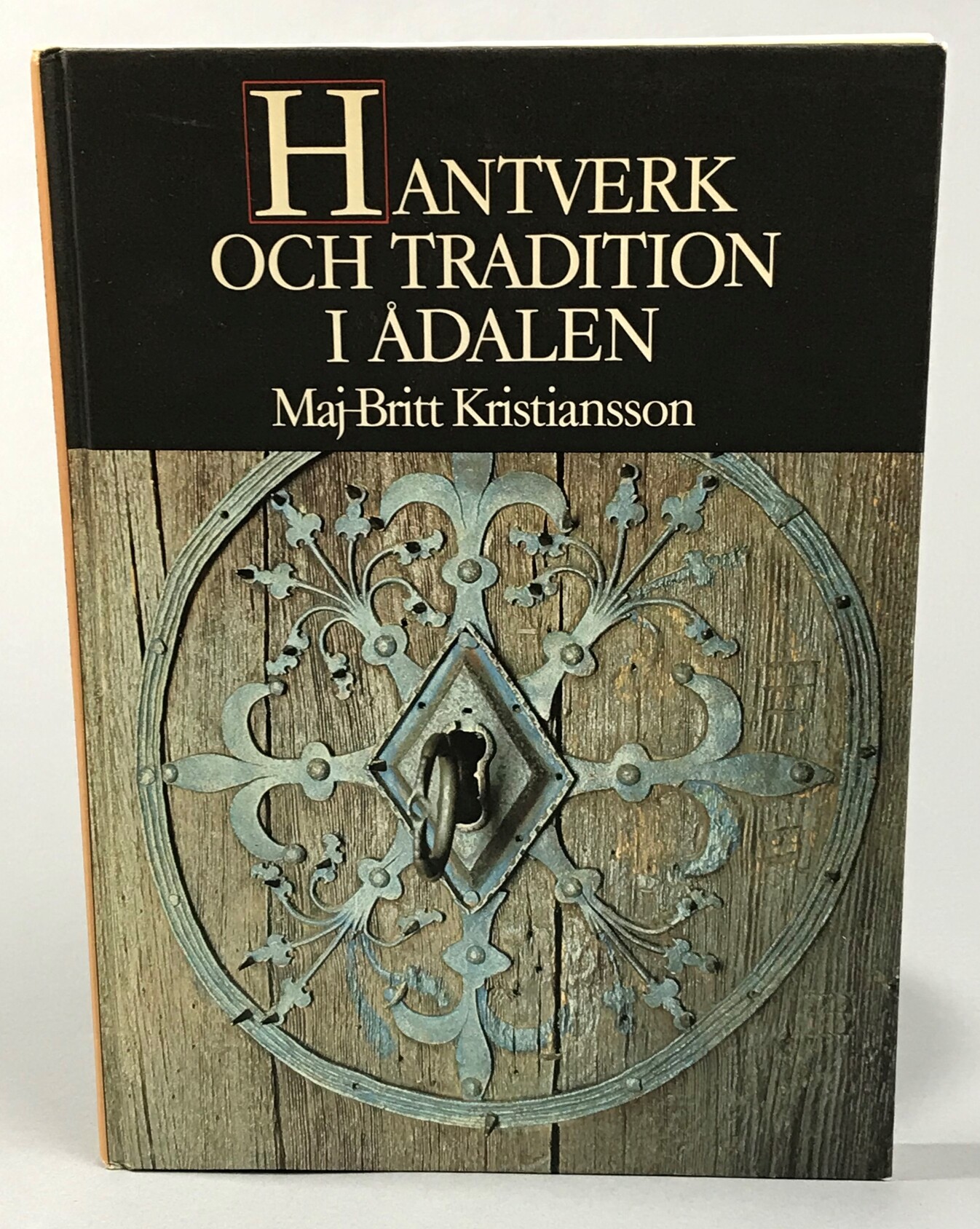 Hantverk och tradition i Ådalen. [Utg. av] LTs förlag.
