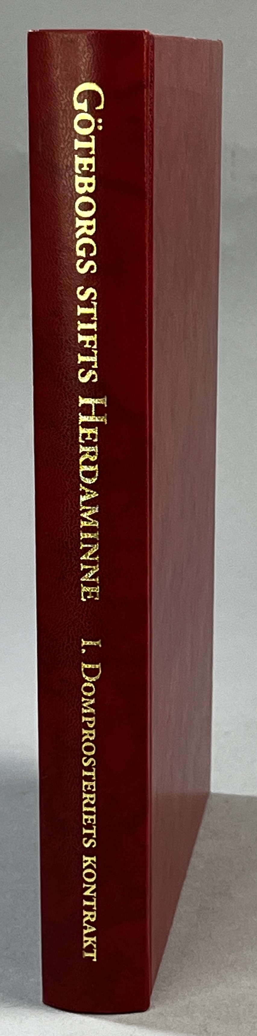 Göteborgs stifts herdaminne 1620-1999. I. Domprosteriets kontrakt. [Utg. av] Tre Böcker Förlag AB & Göteborgs stiftshistoriska sällskap.
