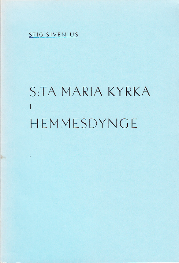 S:ta Maria kyrka i Hemmesdynge. [Utg. av Hemmesdynge kyrkoråd].