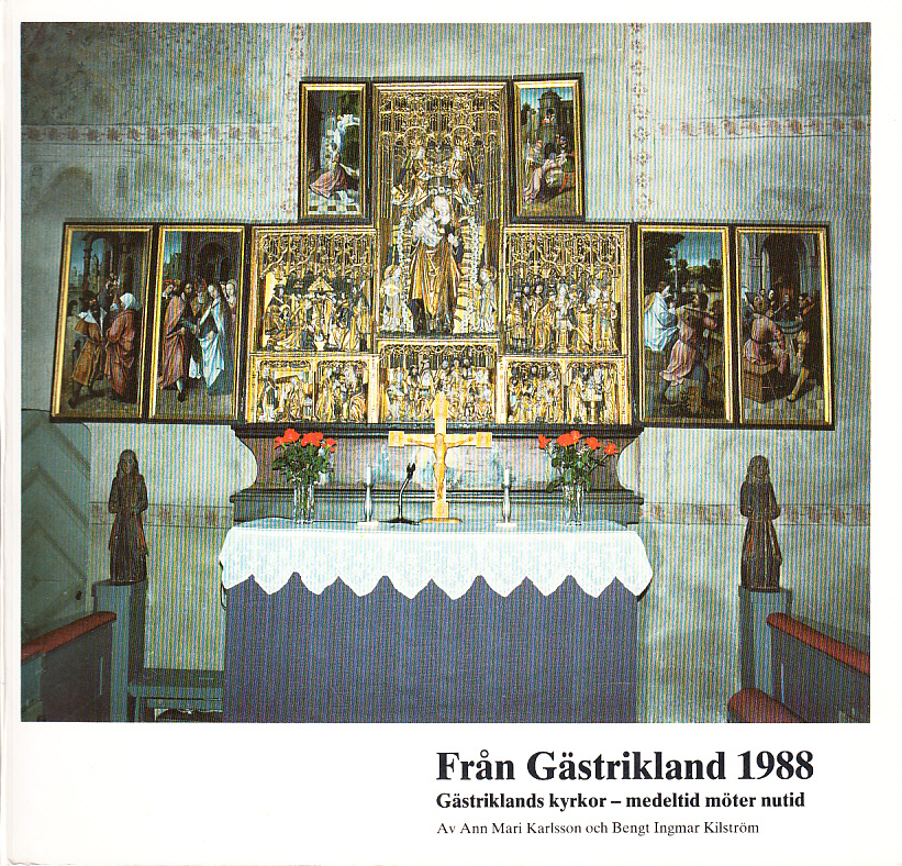 Från Gästrikland 1988. [Gästriklands kyrkor - medeltid möter nutid].