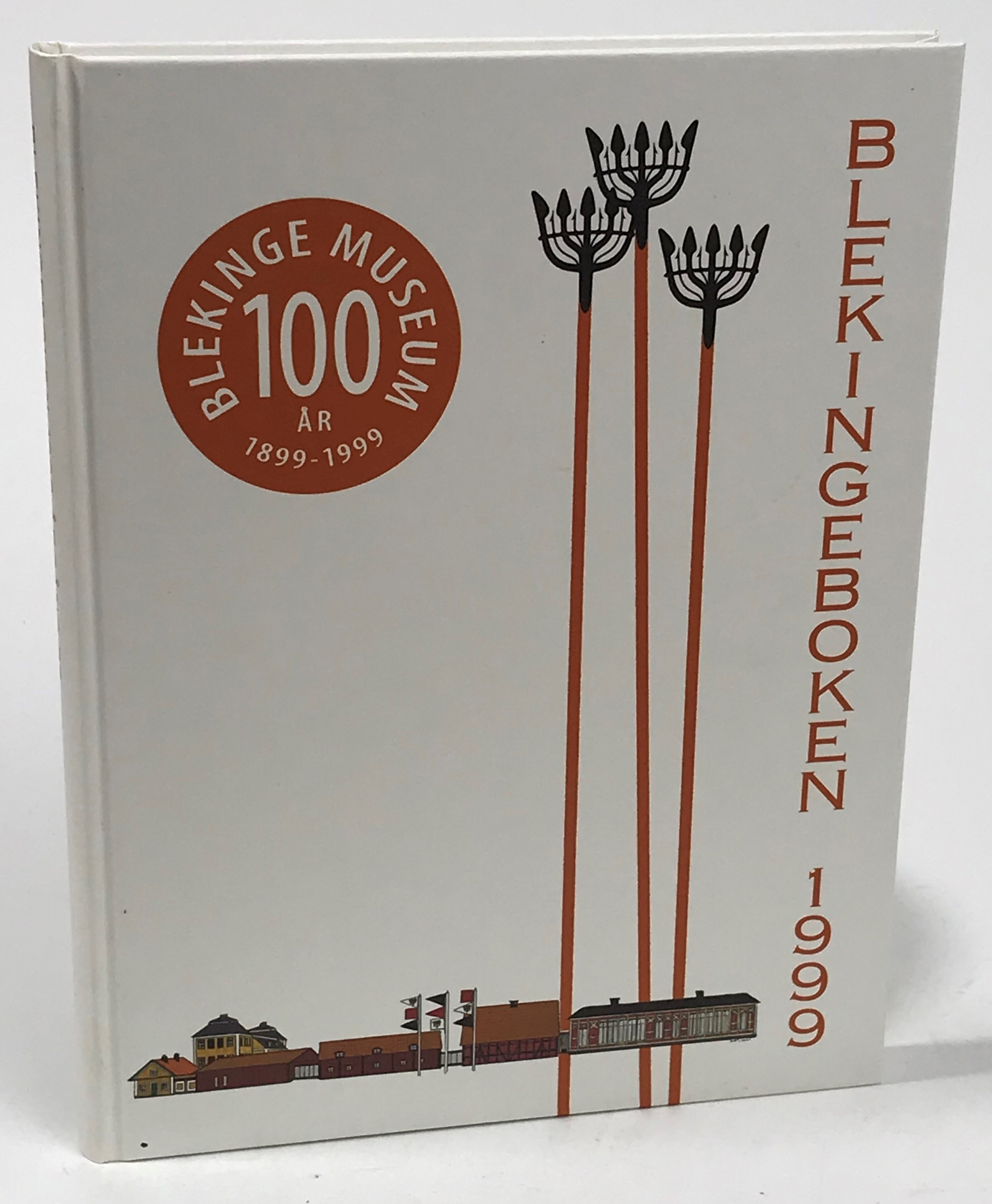 Blekingeboken. Årg. 77, 1999. Årsbok för Blekinge Hembygdsförbund och Blekinge Museum.
