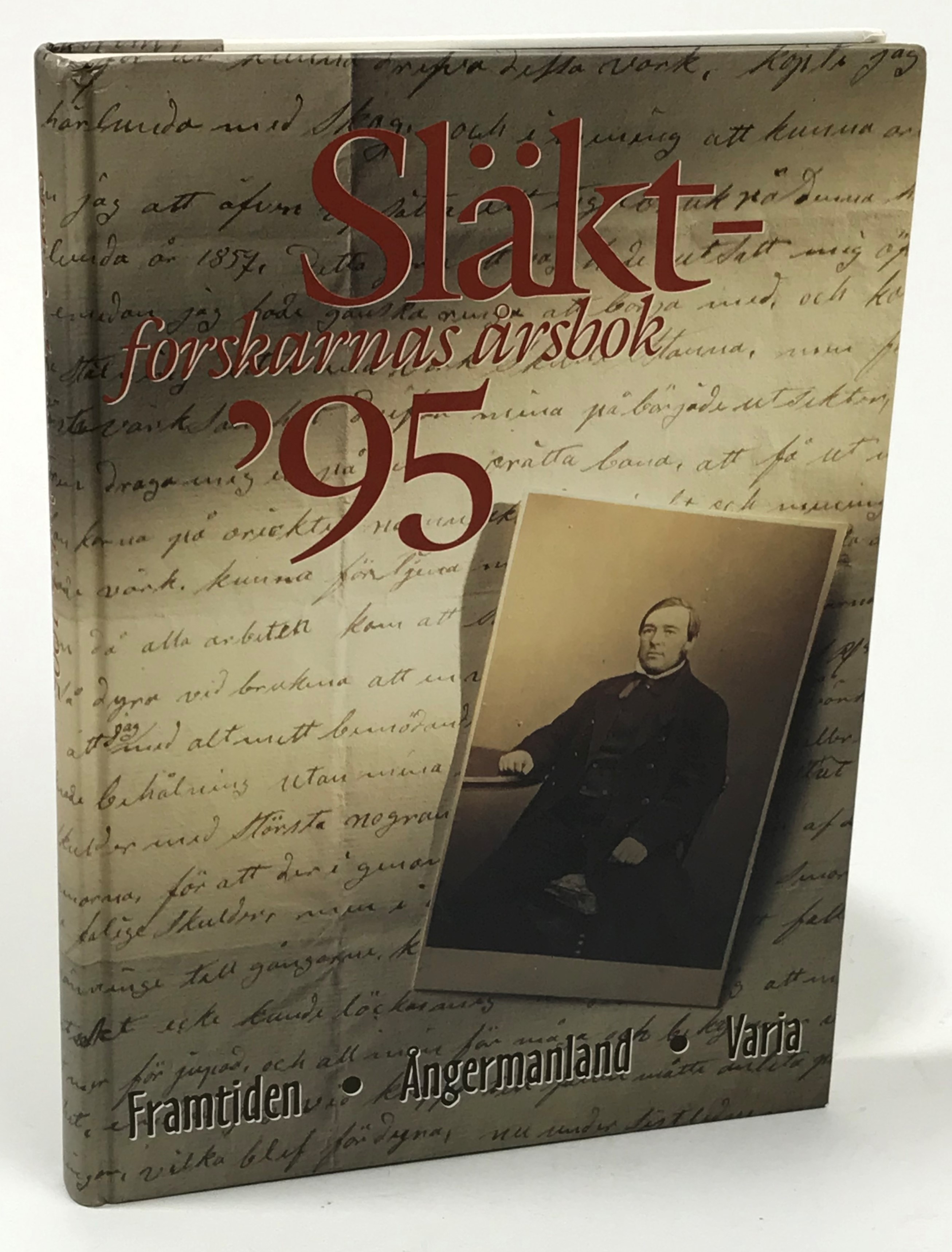 Släktforskarnas årsbok '95. [Utg. av] Sveriges Släktforskarförbund. [Tema: Framtiden, Ångermanland, Varia].