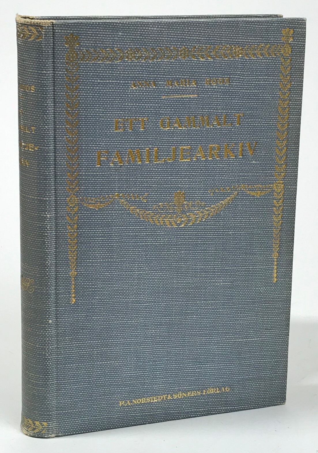 Ett gammalt familjearkiv (det Franzén-Grafströmska). Bref och anteckningar, meddelade af Anna Maria Roos.