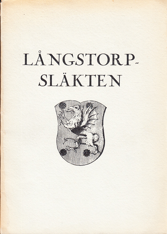 Långstorpsläkten, med familjenamnen Banck, Collenberg, Grönlund, Rudewall och Skylling, sammanställd.