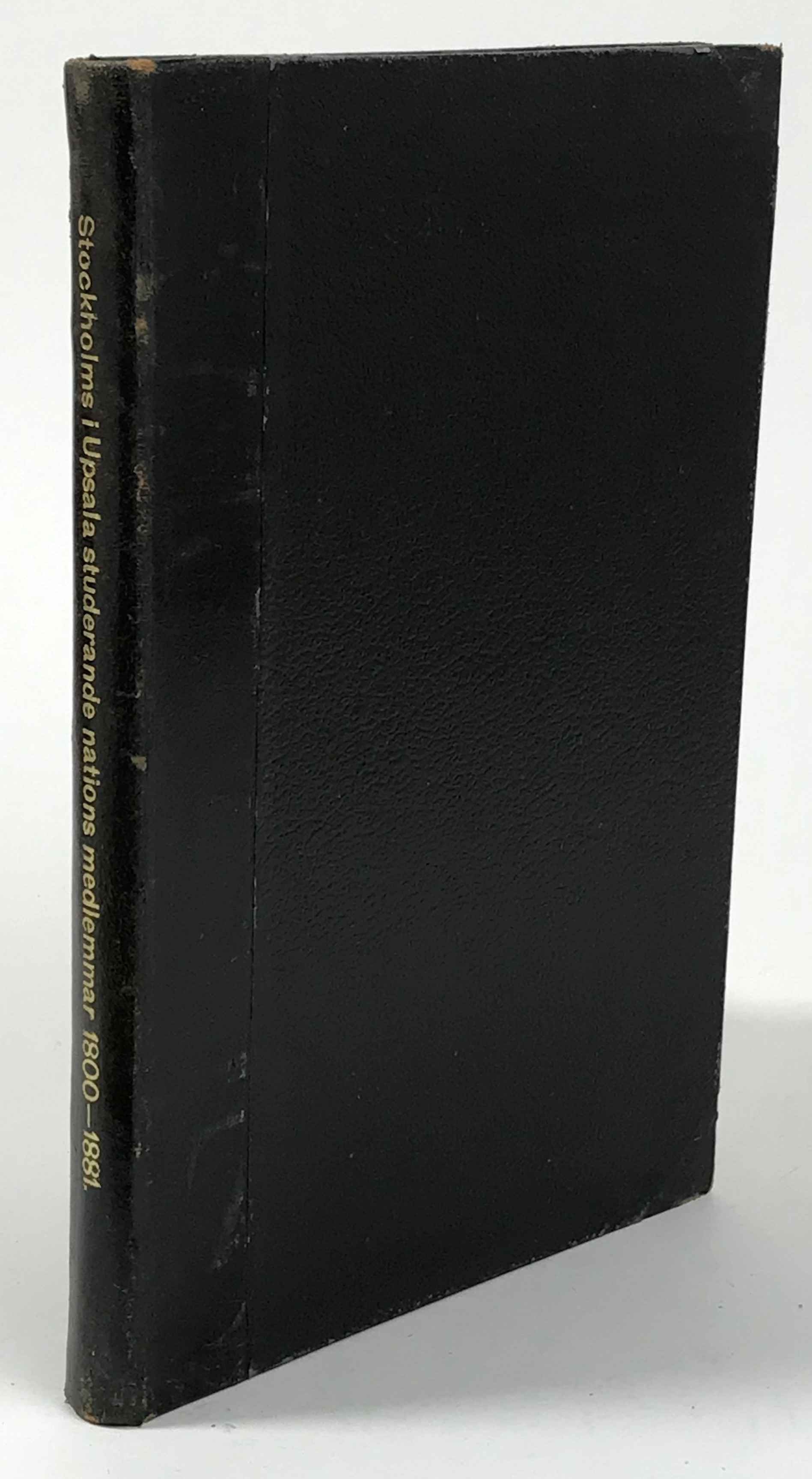 Stockholms i Upsala studerande nations medlemmar 1800-1881. Biografiska anteckningar samlade och utgifna af Carl Blackstadius.