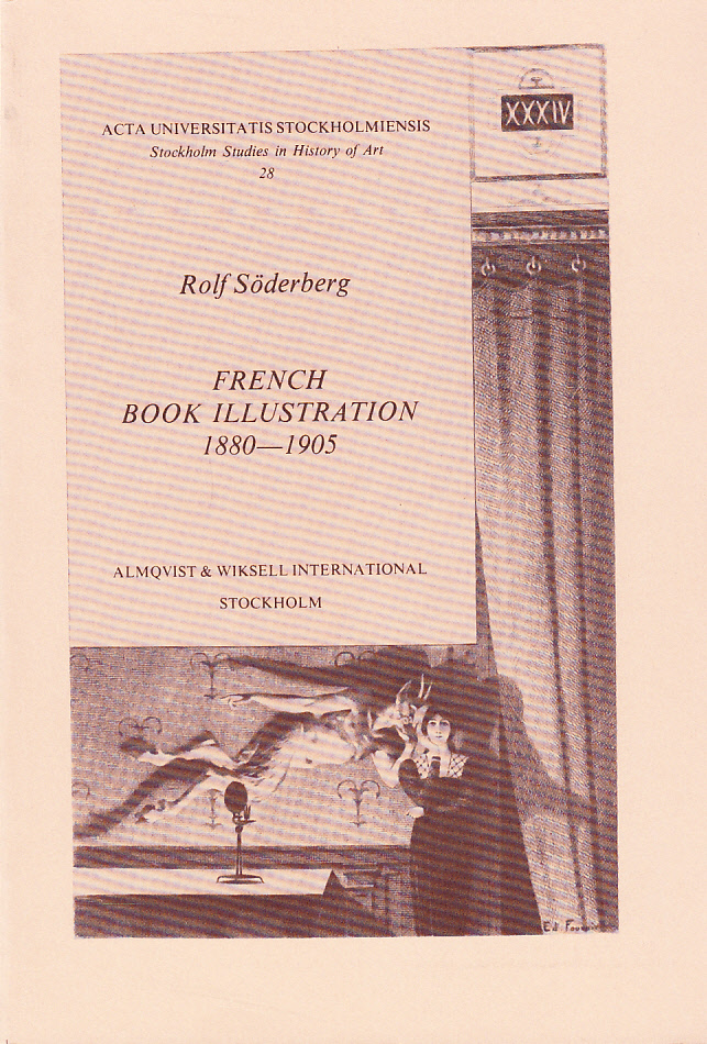 French book illustration 1880-1905. Translated by Roger Tanner. [Utg. av] Almqvist & Wiksell International.