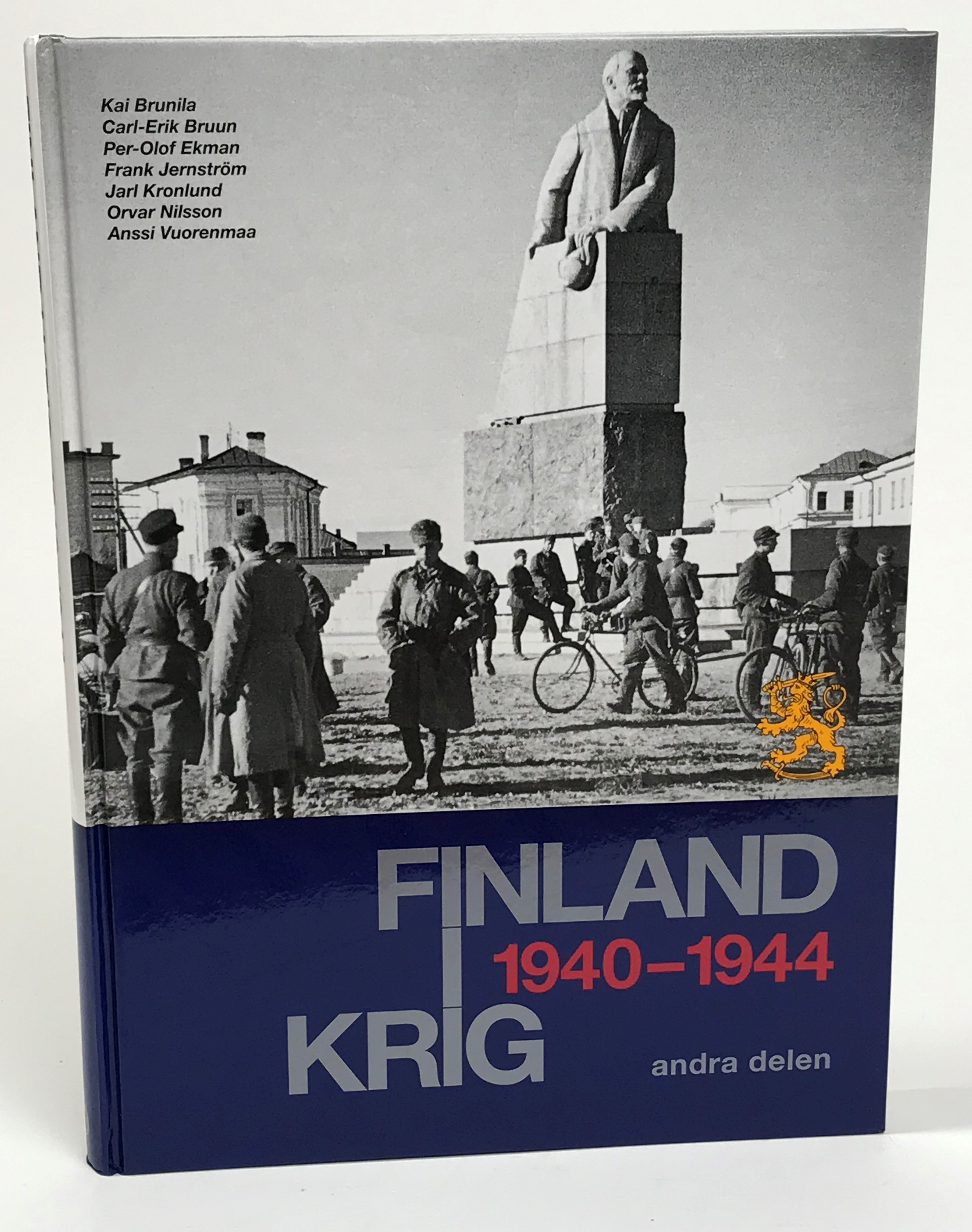 Finland i krig 1940-1944. Andra delen. [Utg. av] Schildts Förlags AB.