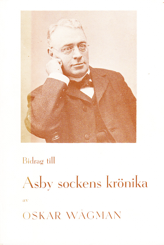 Bidrag till Asby sockens krönika.