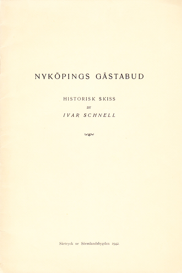 Nyköpings gästabud. Historisk skiss. [= omslagstitel].