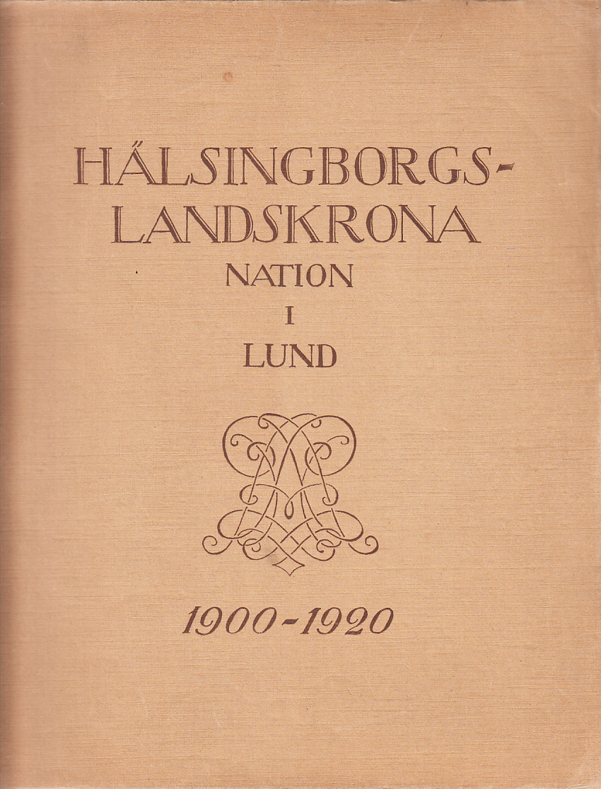 Hälsingborgs-Landskrona nation i Lund 1900-1920.