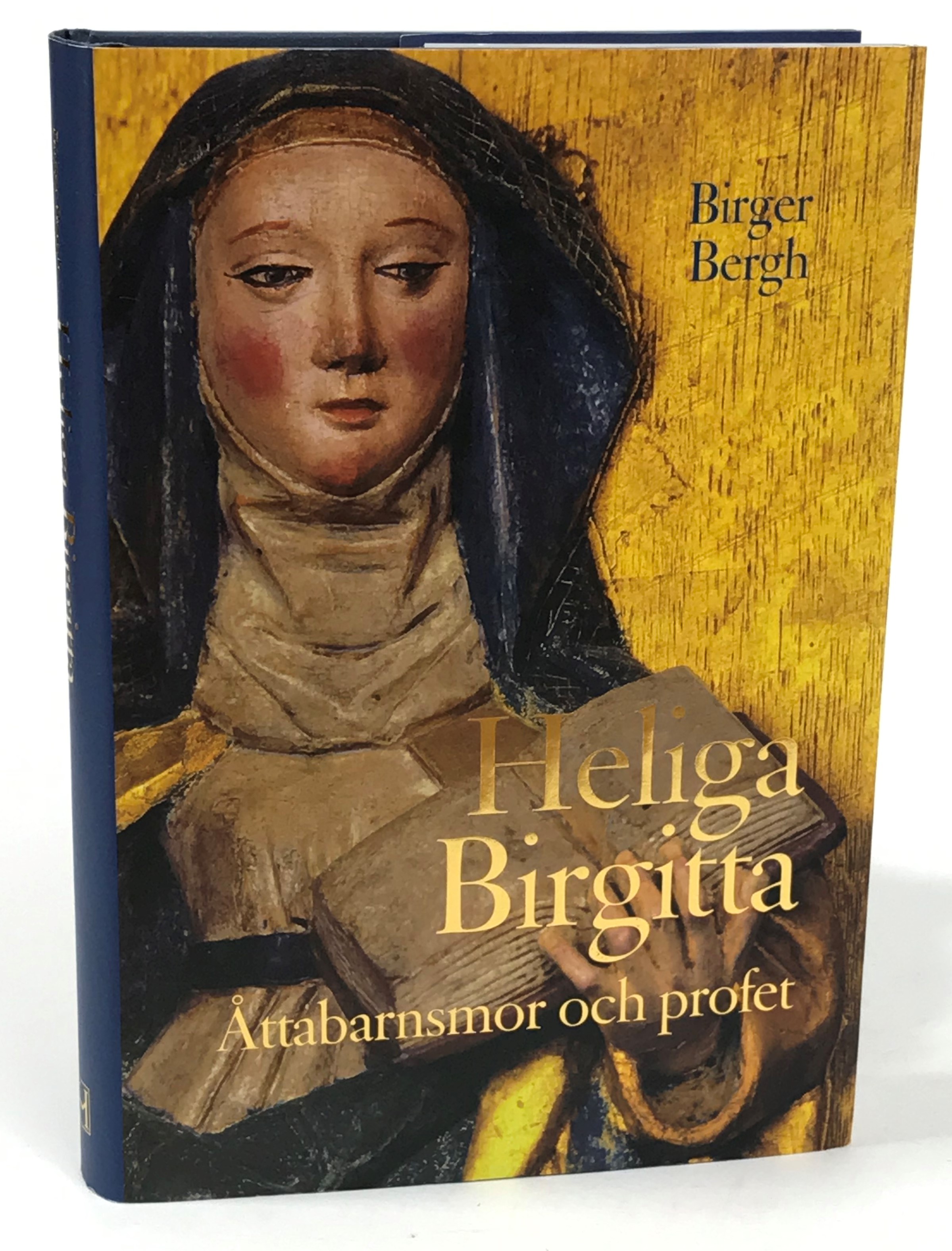 Heliga Birgitta. Åttabarnsmor och profet. [Utg. av] Historiska Media.