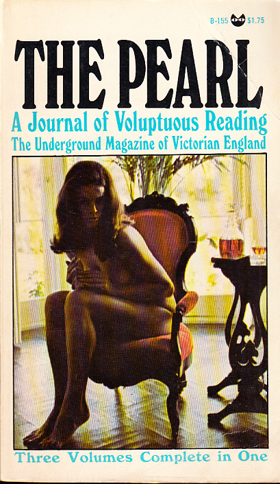 The Pearl, a Journal of Facetiae and Voluptuous Reading.