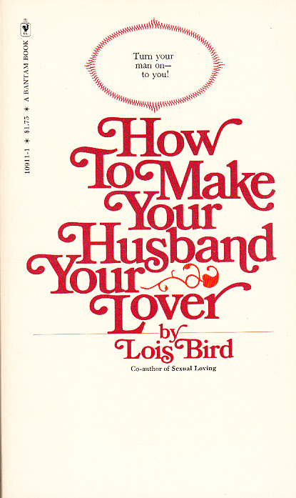 How to Make Your Husband Your Lover.