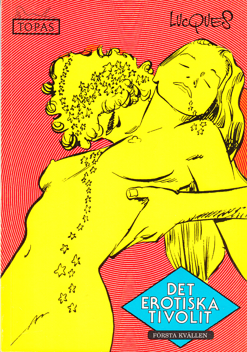 [Topas 1988:7]. Det erotiska tivolit. Första kvällen. En rundvandring i erotikens lustgård. [Utg. av Epix AB].