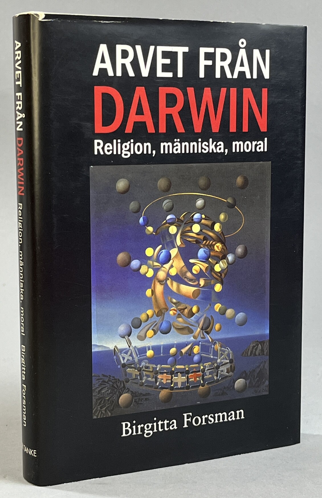 Arvet från Darwin. Religion, människa, moral. [Utg. av] Fri tanke.