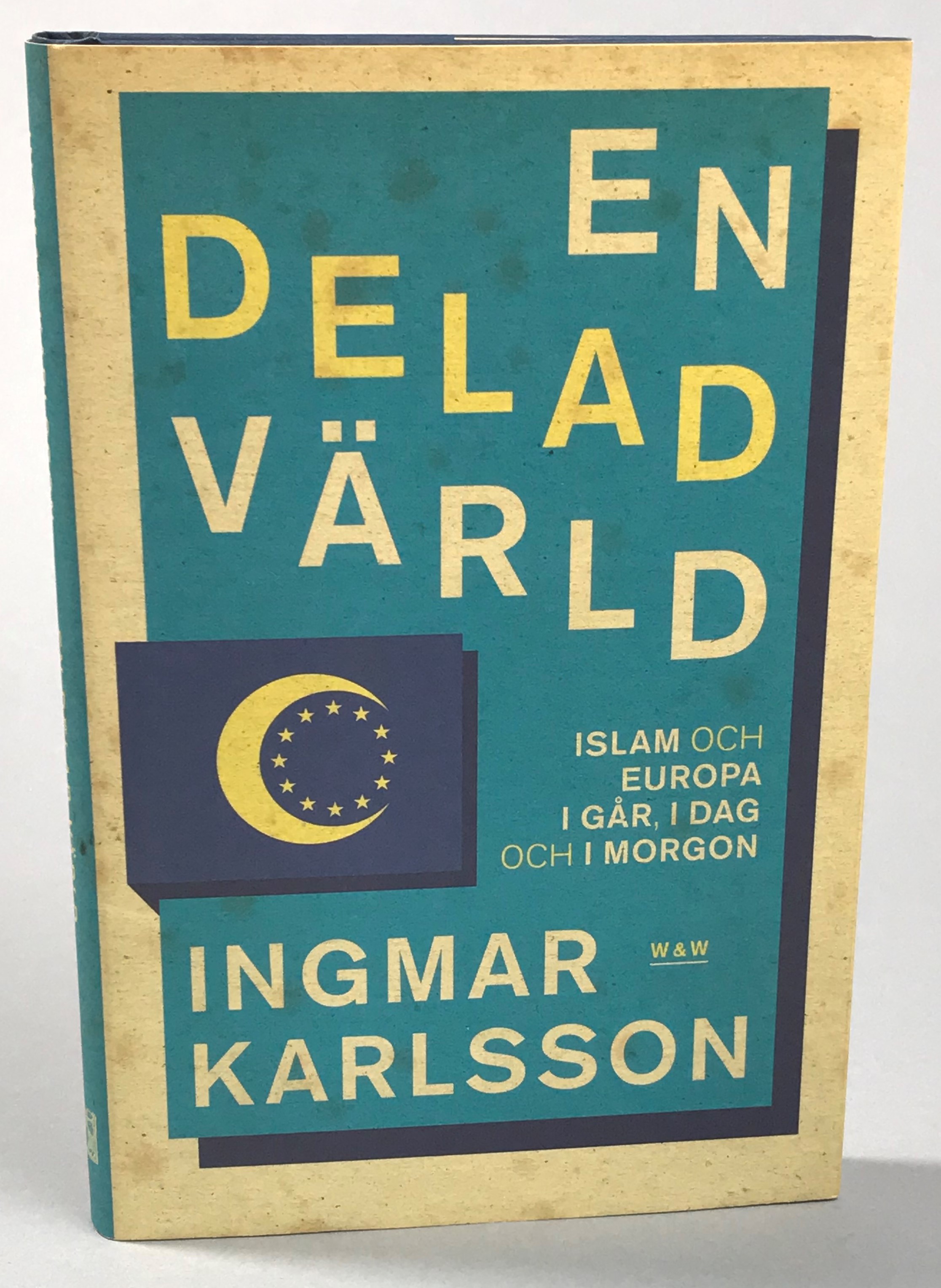 En delad värld. Islam och Europa - i går, i dag och i morgon. [Utg. av] Wahlström & Widstrand.