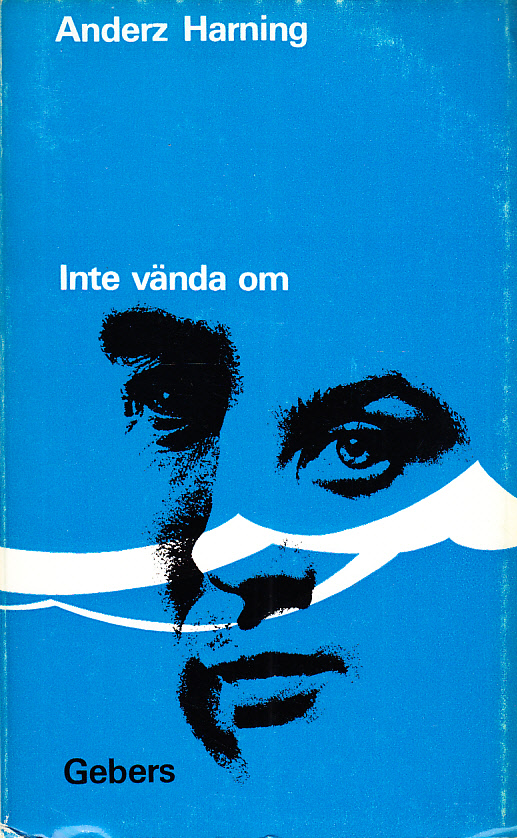 Inte vända om. [Utg. av] Gebers.