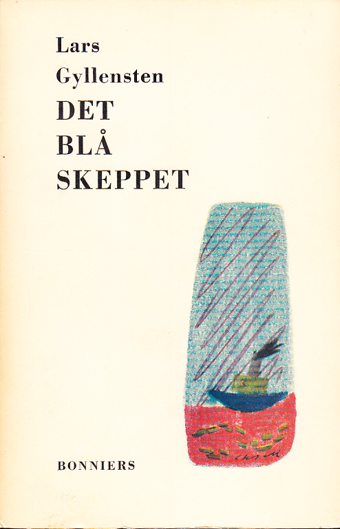 Det blå skeppet. [Utg. av] Albert Bonniers förlag.