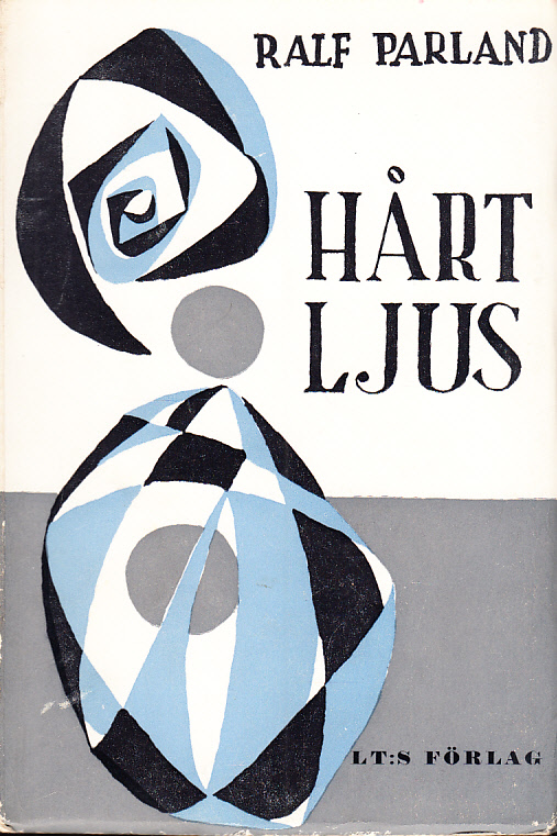 Hårt ljus. Noveller. [Utg. av] LTs förlag.