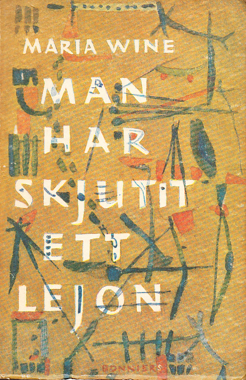Man har skjutit ett lejon. [Utg. av] Albert Bonniers förlag.