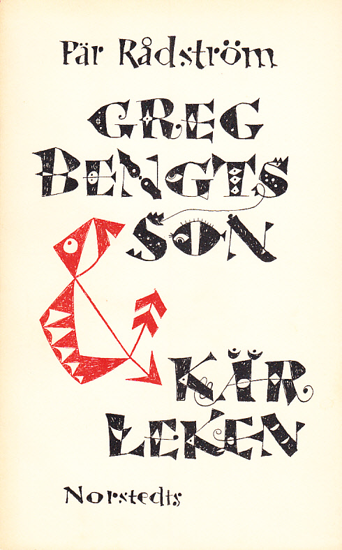 Greg Bengtsson & kärleken. [Utg. av] P.A. Norstedt & Söners förlag.