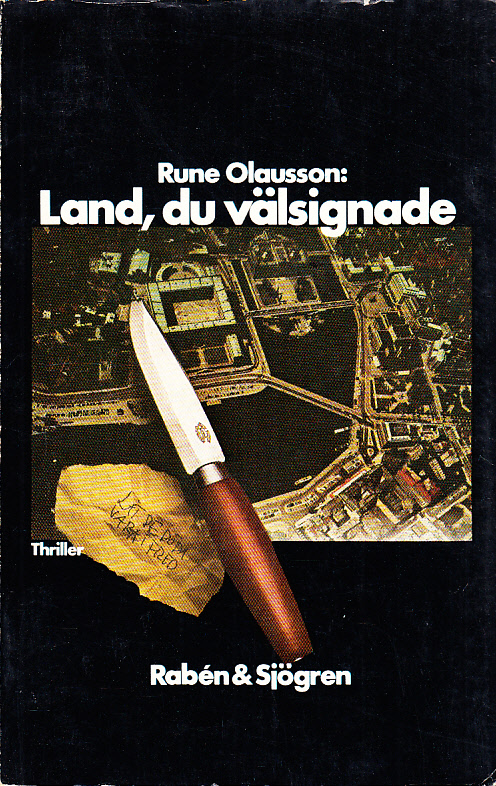 Land du välsignade. Thriller. [Utg. av] Rabén & Sjögren.