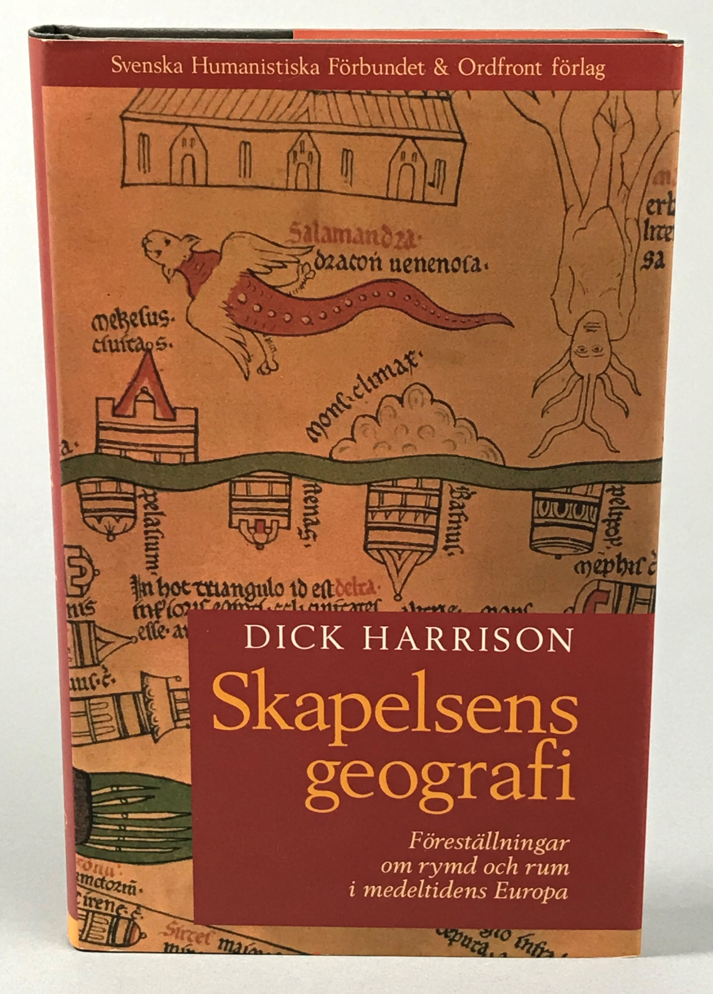 Skapelsens geografi. Föreställningar om rymd och rum i medeltidens Europa. [Utg. av] Ordfront förlag.