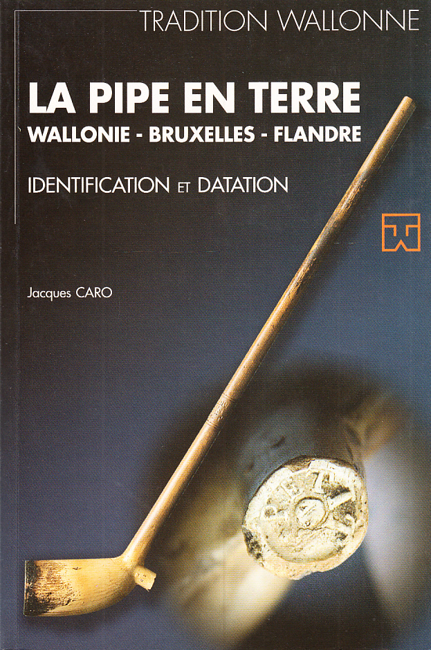 La Pipe en Terre. Wallonie - Bruxelles - Flandre. Identification et datation.