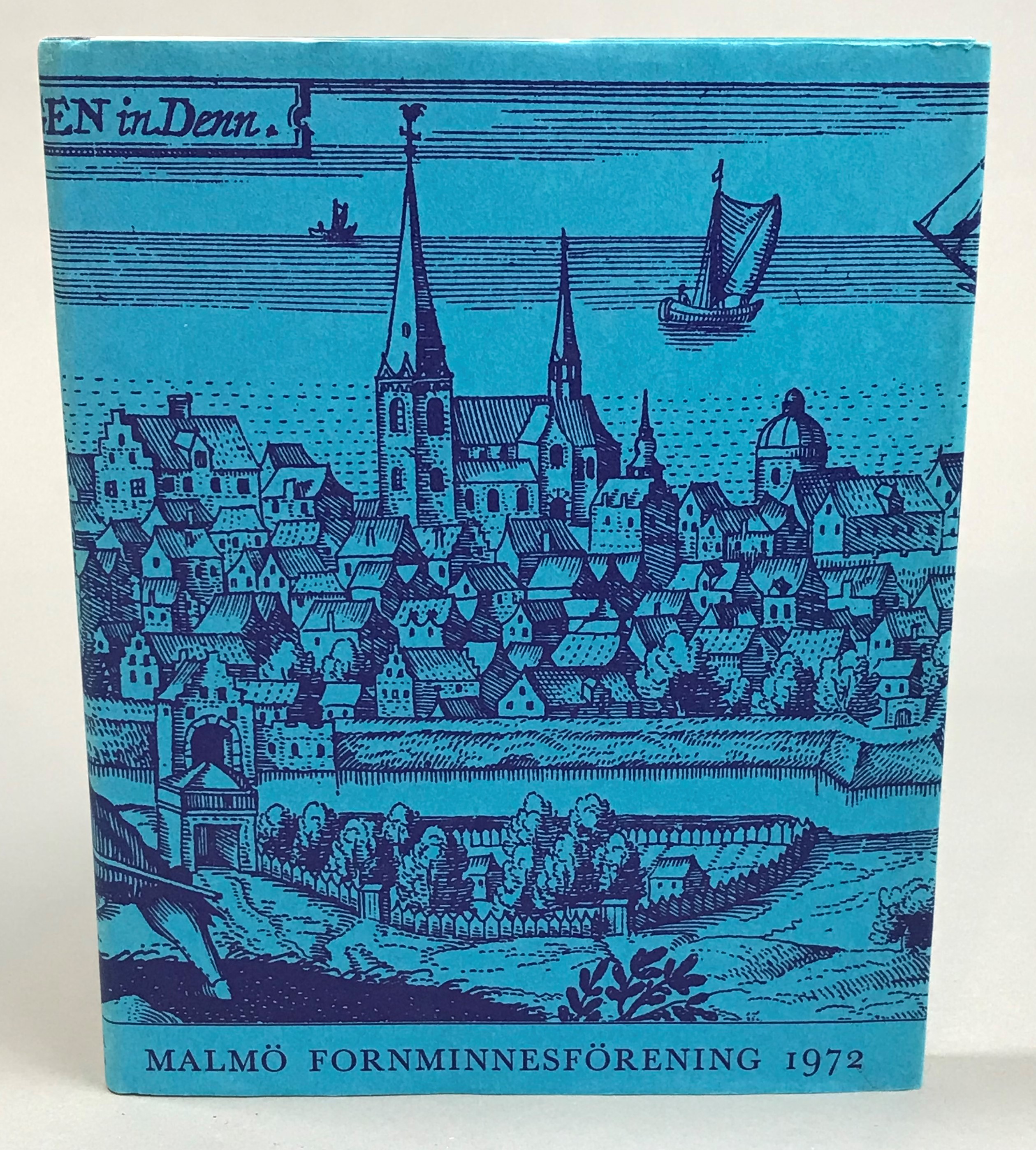 Malmö Fornminnesförening. Årsskrift 1972. Fyrtionde årgången.