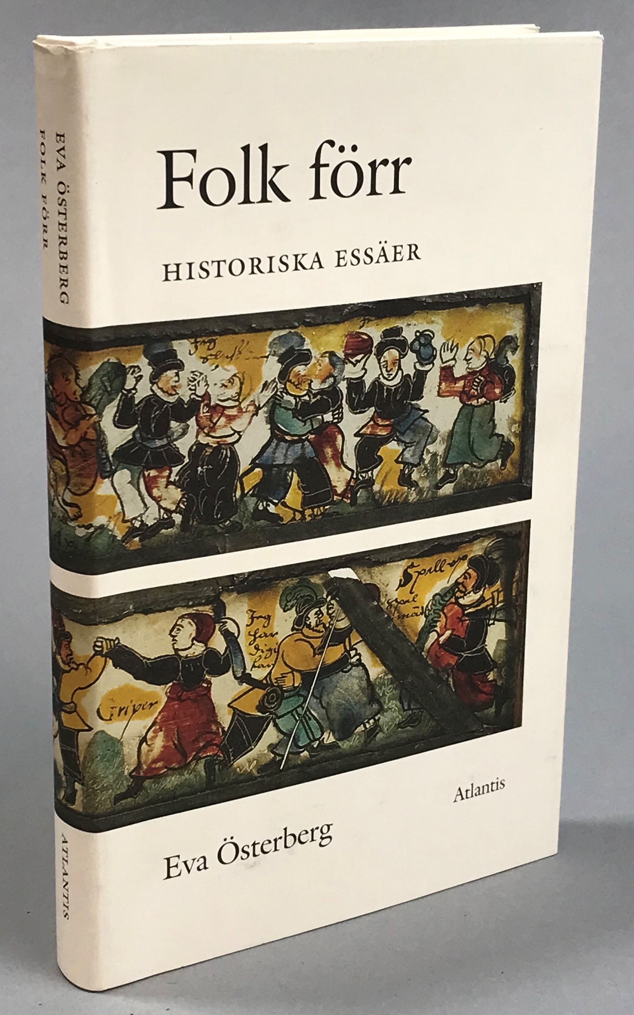 Folk förr. Historiska essäer. [Utg. av] Atlantis.
