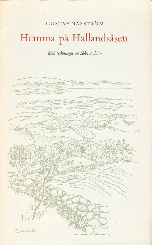 Hemma på Hallandsåsen. Med teckningar av Ebbe Sadolin. [Utg. av] Gebers.
