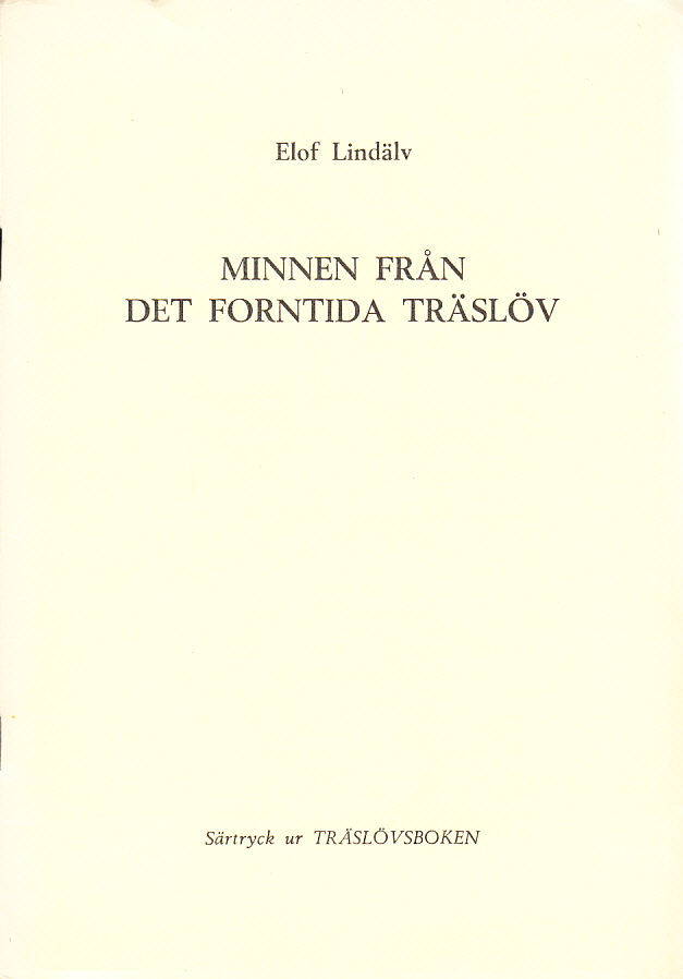 Minnen från det forntida Träslöv [= rubrik].