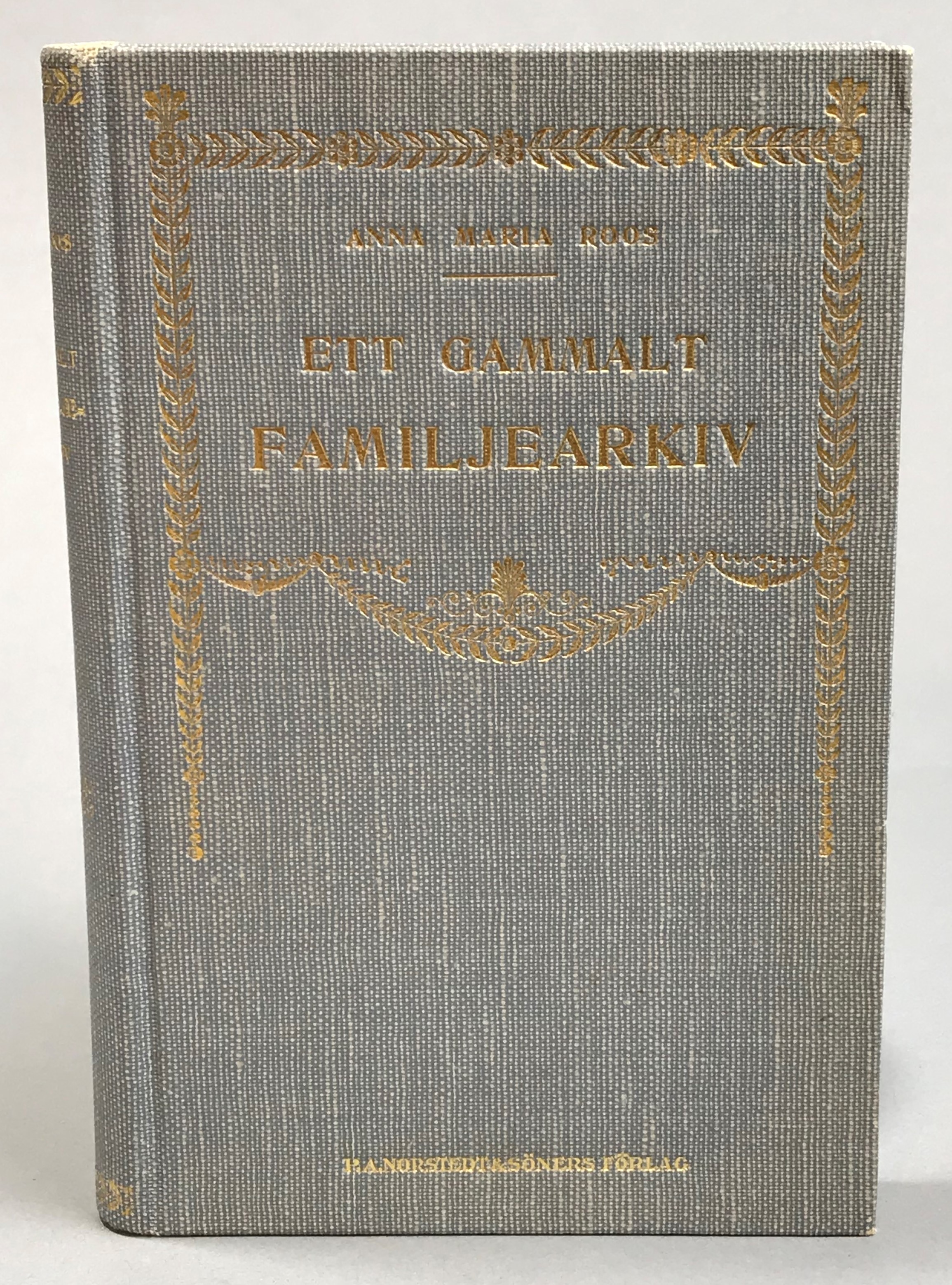 Ett gammalt familjearkiv (det Franzén-Grafströmska). Bref och anteckningar, meddelade af Anna Maria Roos.