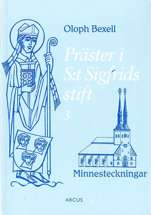 Präster i S:t Sigfrids stift. 3. Minnesteckningar till prästmötet i Växjö 2002. [Utg. av] Arcus.
