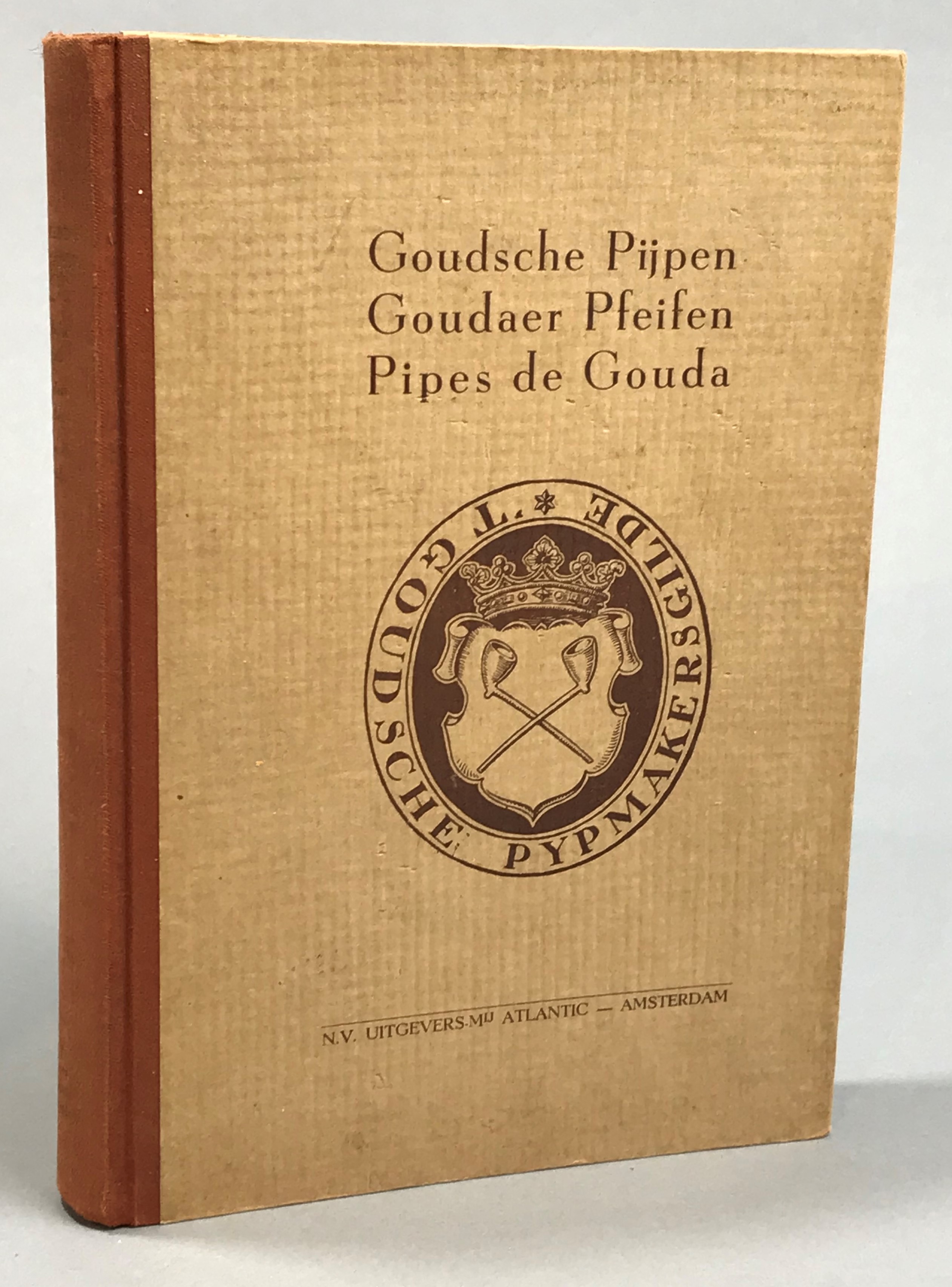 Goudsche Pijpen / Goudaer Pfeifen / Pipes de Gouda.