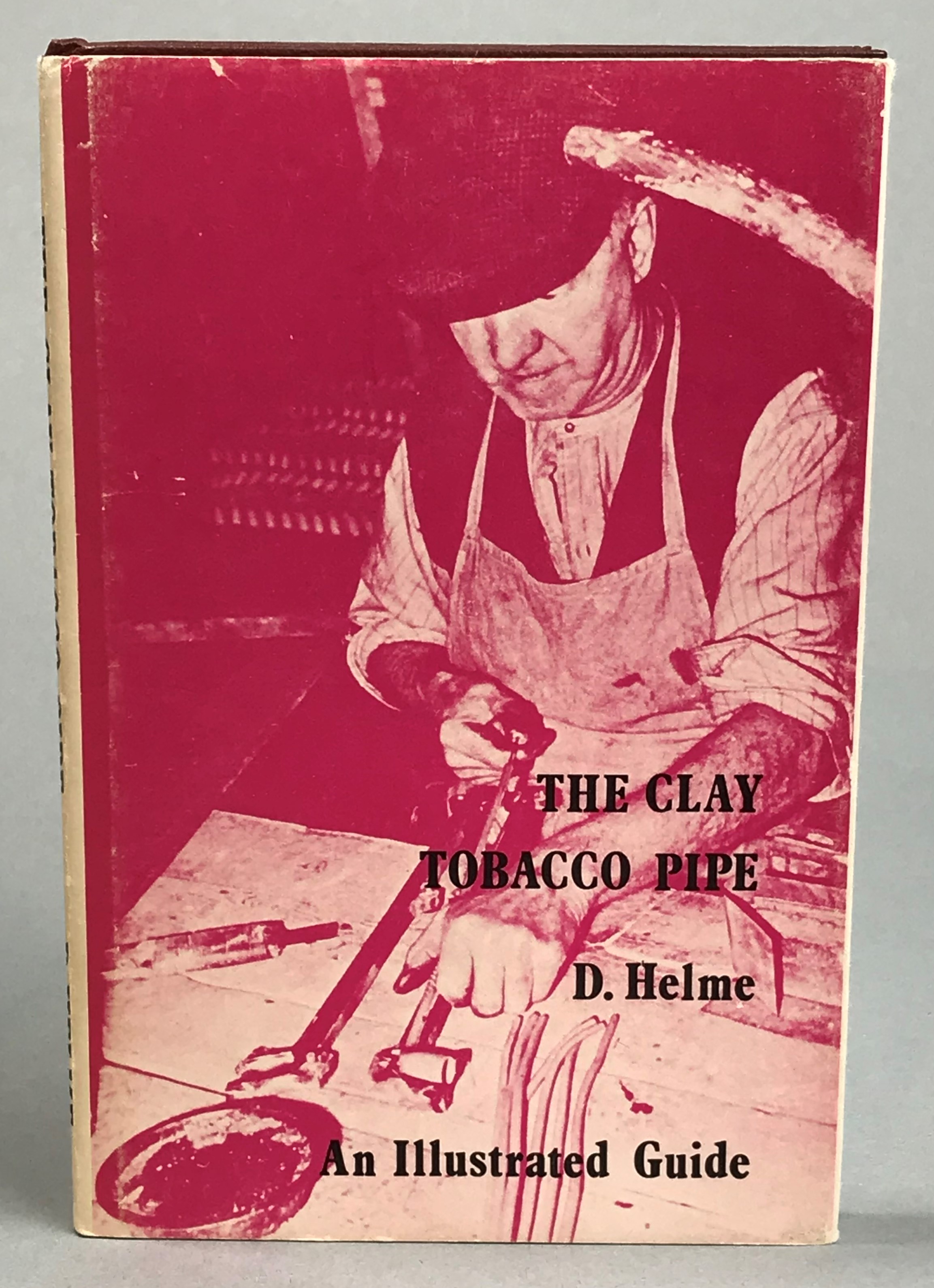 The Clay Tobacco Pipe. An Illustrated Guide.