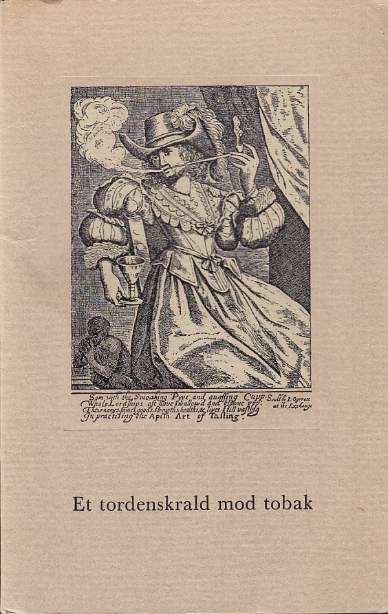 Et tordenskrald mod tobak, forfattet af James I, 1604.