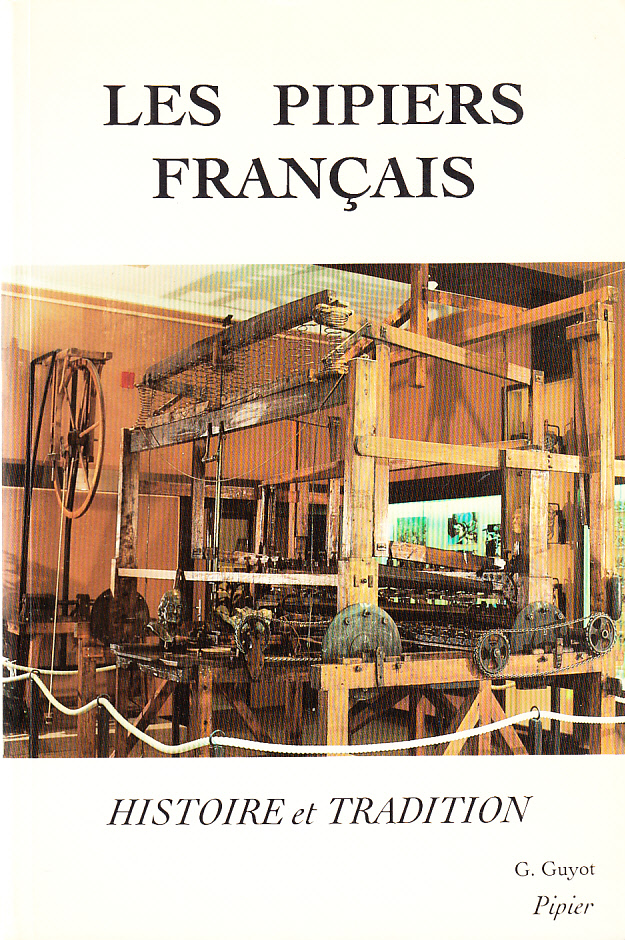 Les Pipiers Francais. Histoire et Tradition.