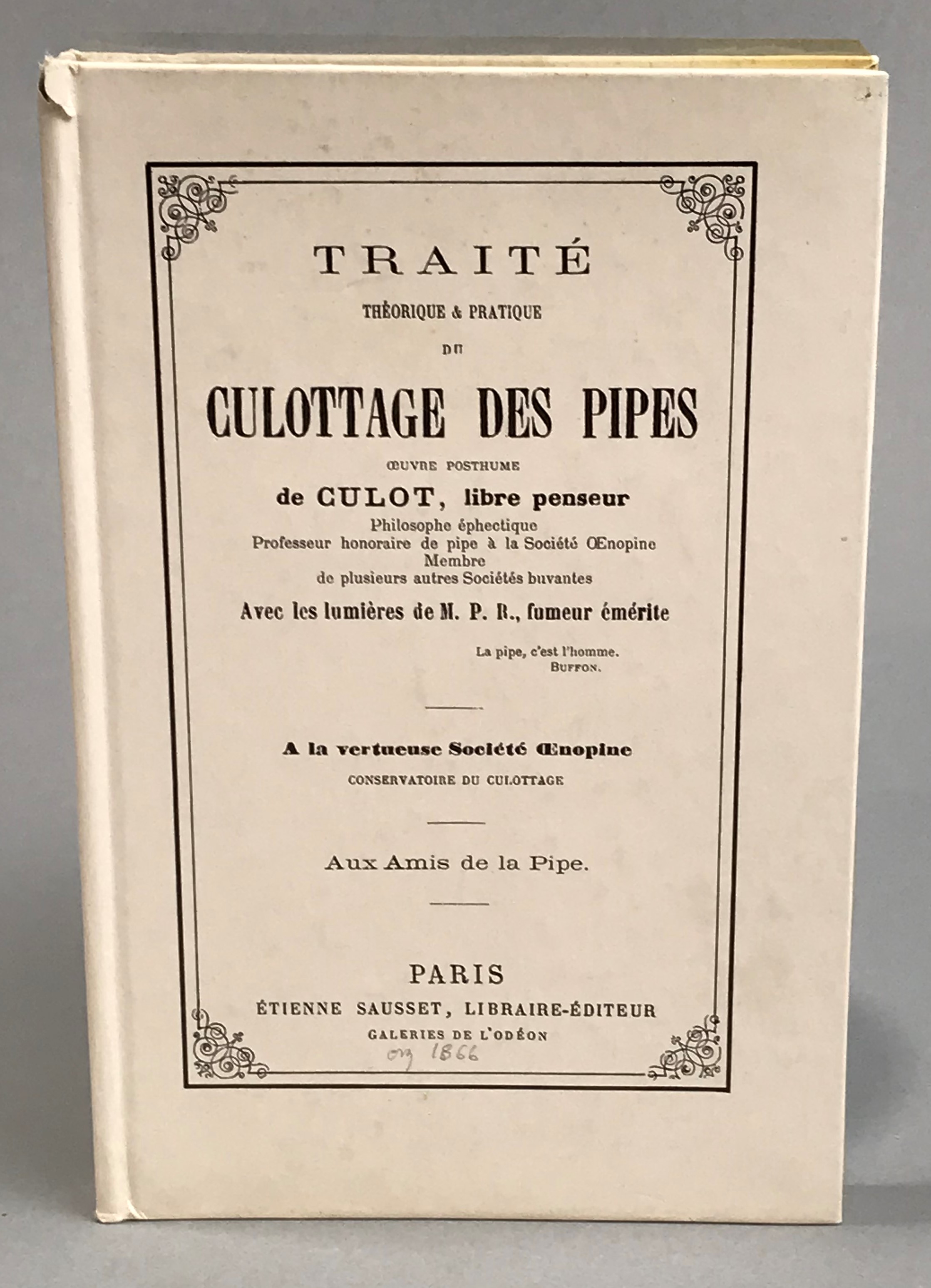 Traité theorique et pratique du Culottage des Pipes.