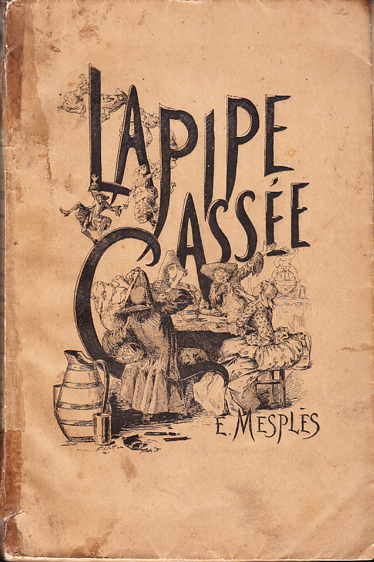 La pipe cassée poëme épitragipoissardihéroicocomique.
