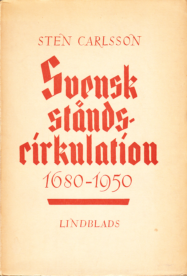 Svensk ståndscirkulation 1680-1950. Med 29 illustrationer.