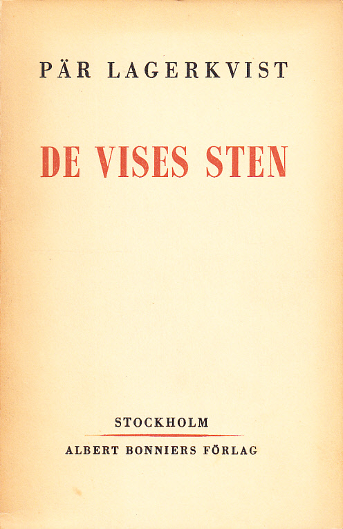 De vises sten. Skådespel i fyra akter. [Utg. av] Albert Bonniers förlag.