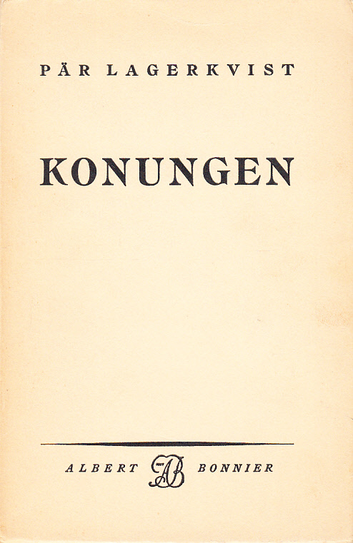 Konungen. Skådespel i tre akter. [Utg. av] Albert Bonniers förlag.