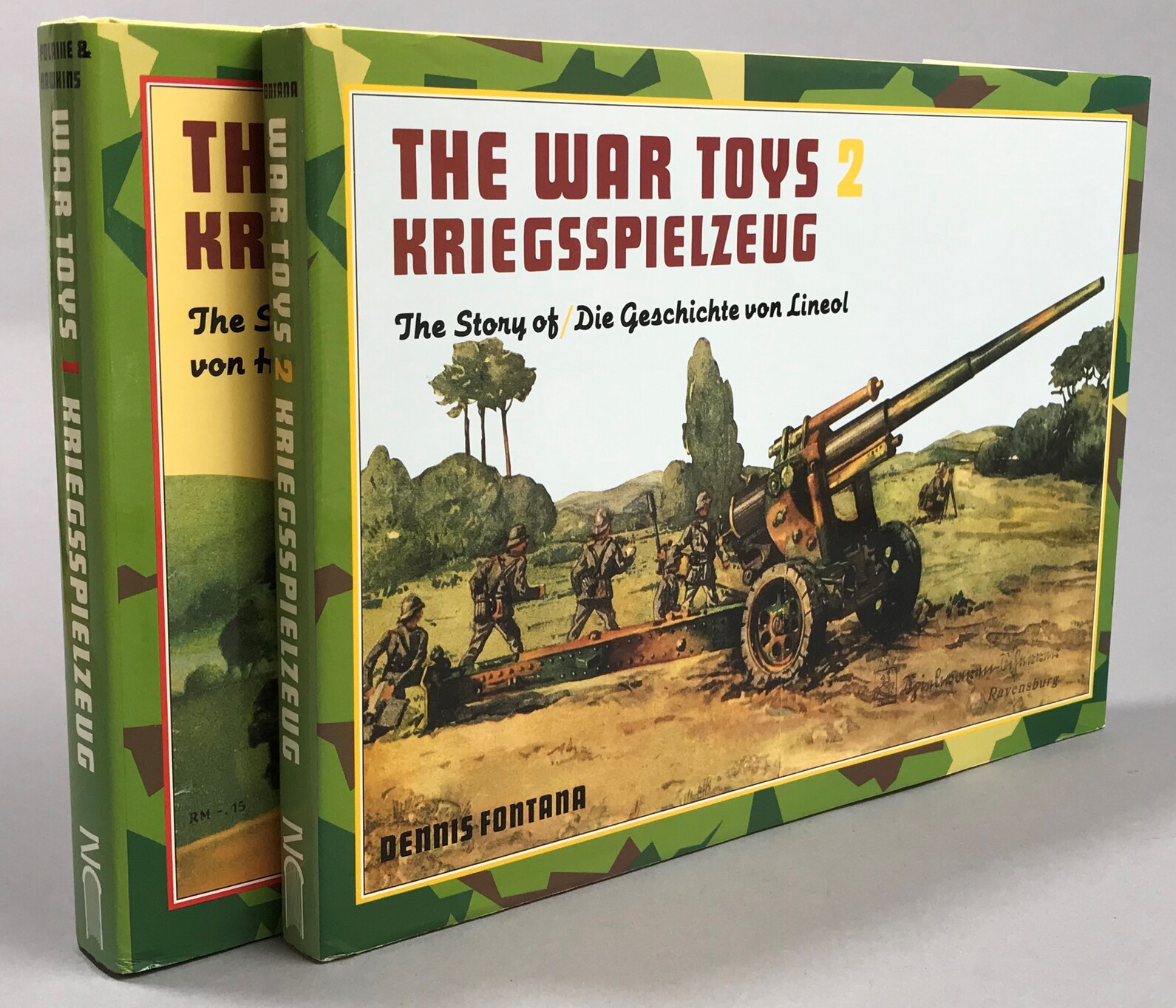The War Toys 1. Kriegsspielzeug. The Story of / Die Geschichte von Haussen-Elastolin. [... 2. The Story of / Die Geschichte von Lineol].