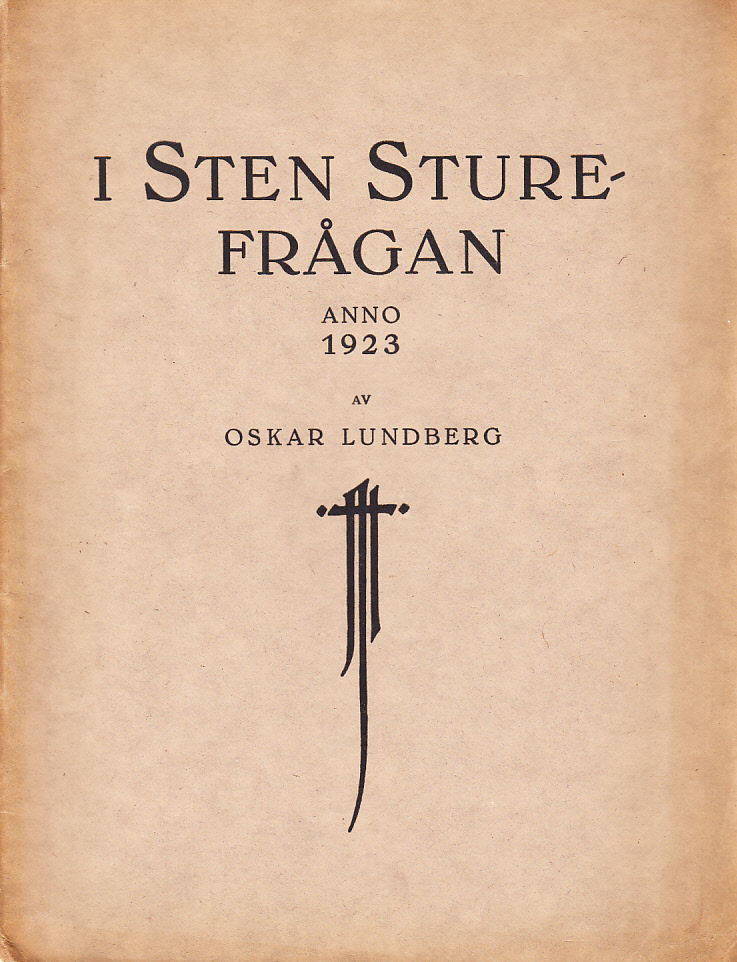 I Sten Sture-frågan. Anno 1923. Med teckningar av Olof Tunman.