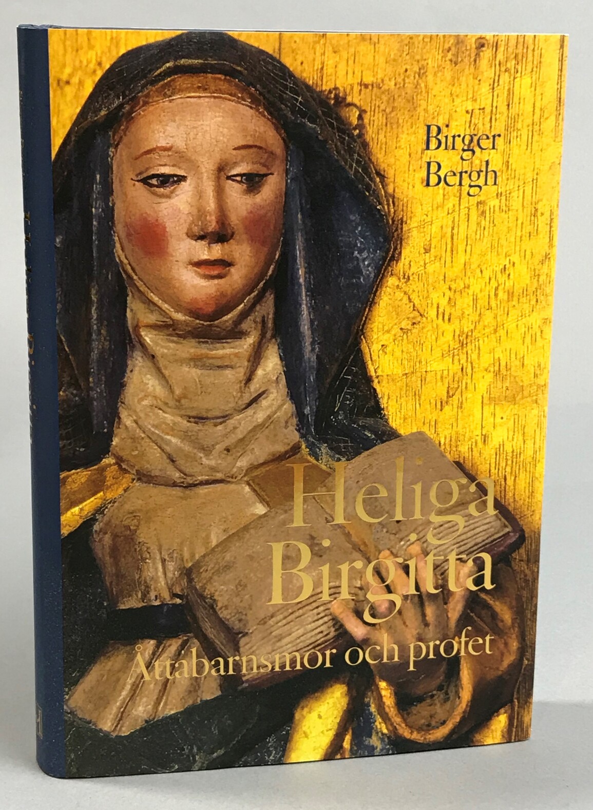 Heliga Birgitta. Åttabarnsmor och profet. [Utg. av] Historiska Media.