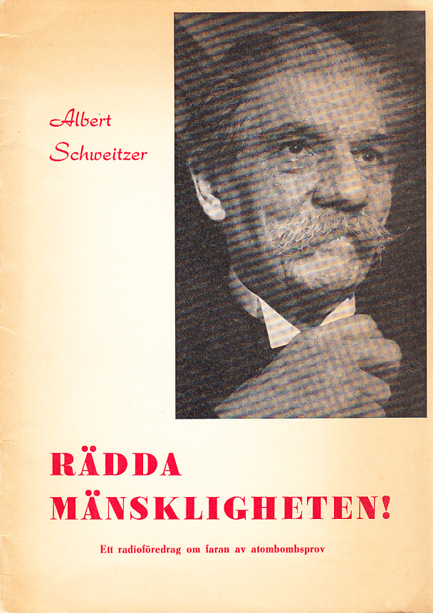 Rädda mänskligheten! Ett radioföredrag om faran av atombombsprov. [Utg. av] J.A. Lindblads förlag.