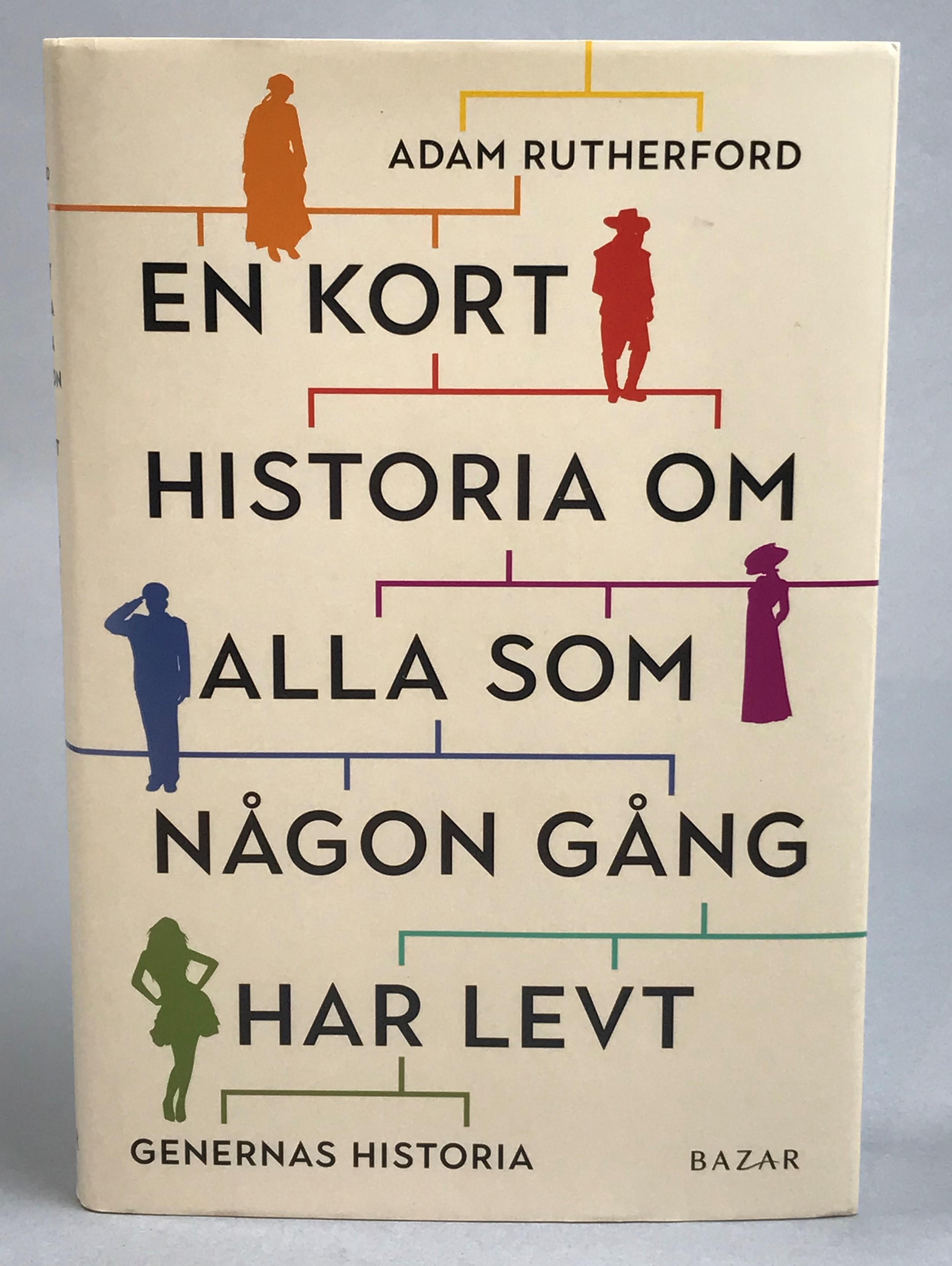 En kort historia om alla som någon gång har levt. Genernas historia. [Utg. av] Bazar.
